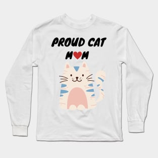 Proud Cat Mom Long Sleeve T-Shirt